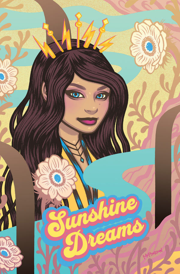 SUNSHINE DREAMS by Tara McPherson
